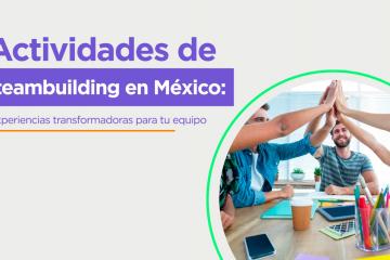 Actividades de Team Building en Mexico